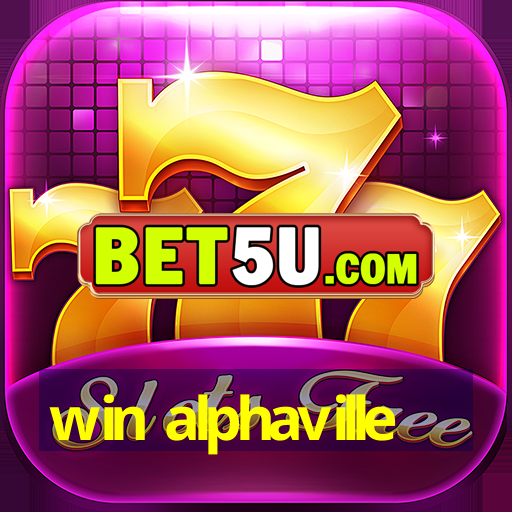 win alphaville